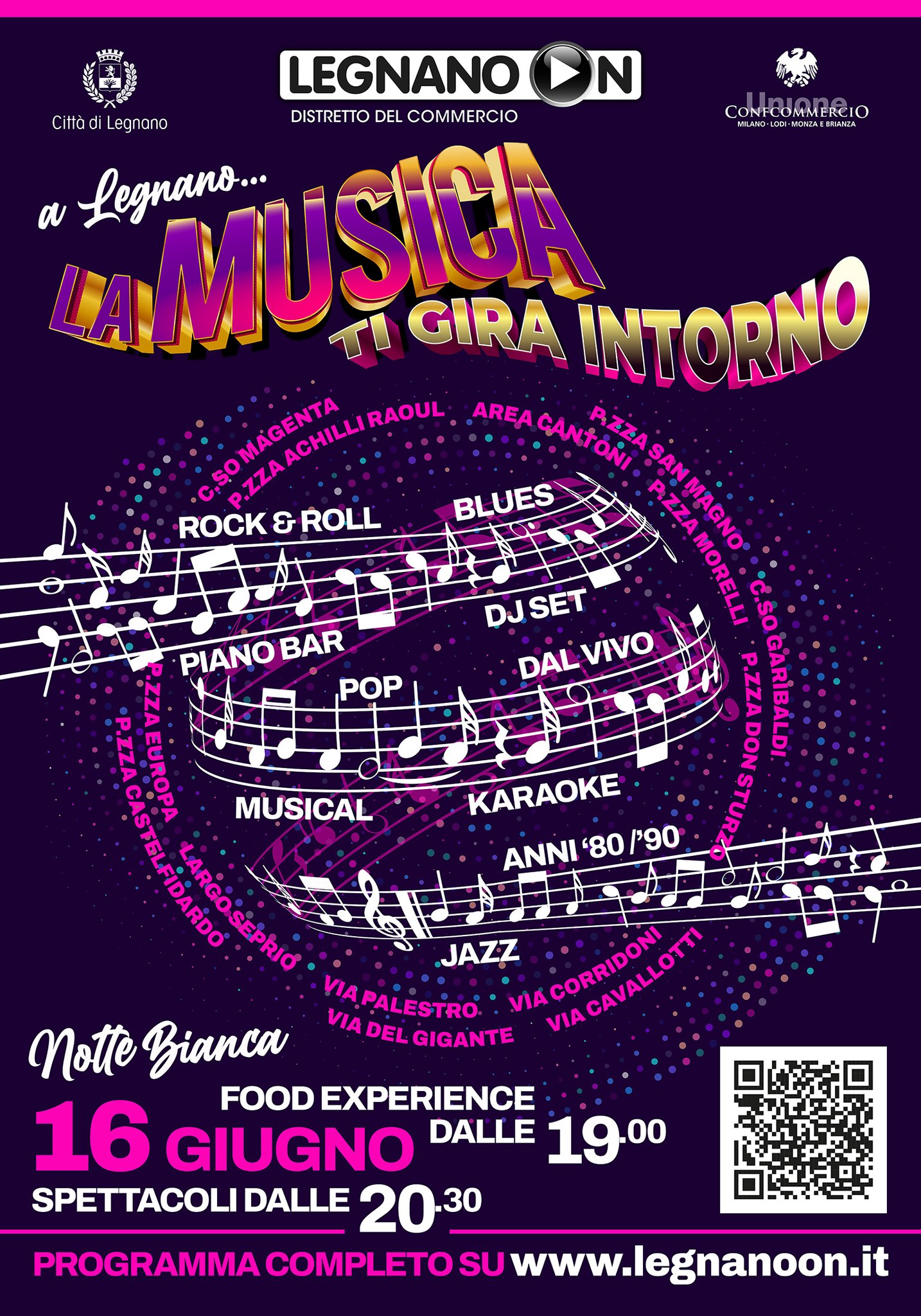 Tutto il programma della Notte Bianca a Legnano!!! Stasera 16 Giugno pronti per La Musica ti gira intorno!!!!